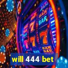 will 444 bet